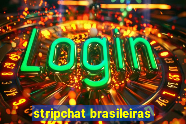 stripchat brasileiras